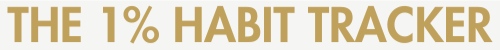 The 1% Habit Tracker
